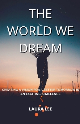 Book cover for The World We Dream