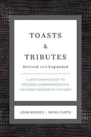 Cover of Toasts and   Tributes Revised and   Expanded