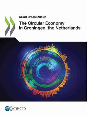 Book cover for The Circular Economy in Groningen, the Netherlands