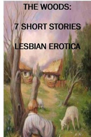 Cover of The Woods 7 Short Stories