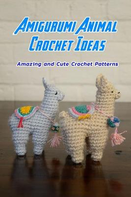 Book cover for Amigurumi Animal Crochet Ideas