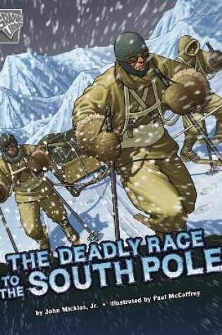 Cover of The Deadly Race to the South Pole