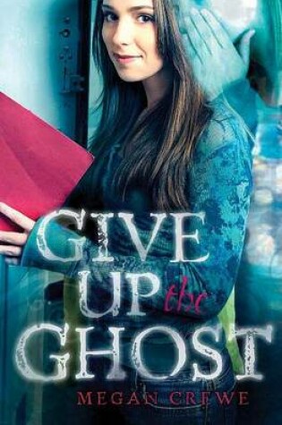 Cover of Give Up the Ghost