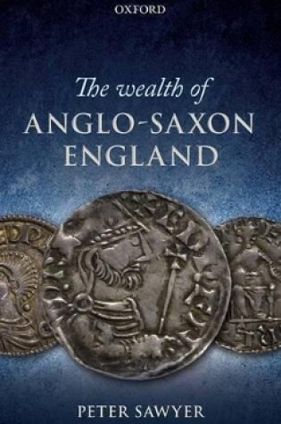 Cover of The Wealth of Anglo-Saxon England