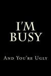 Book cover for I'm Busy