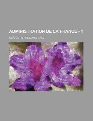 Book cover for Administration de La France (1)