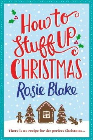 Cover of How to Stuff Up Christmas