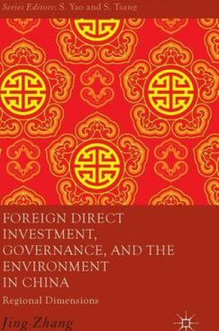 Cover of Foreign Direct Investment, Governance, and the Environment in China: Regional Dimensions