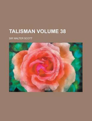 Book cover for Talisman Volume 38