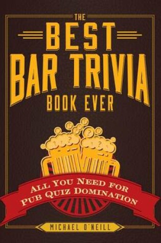 Cover of The Best Bar Trivia Book Ever
