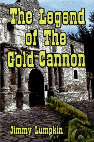 Cover of The Legend of the Gold Cannon