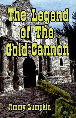 Book cover for The Legend of the Gold Cannon