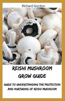 Cover of Reishi Mushroom Grow Guide