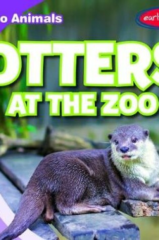 Cover of Otters at the Zoo