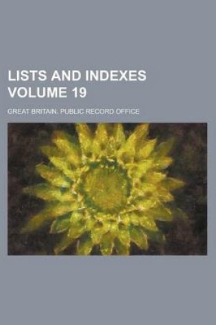 Cover of Lists and Indexes Volume 19