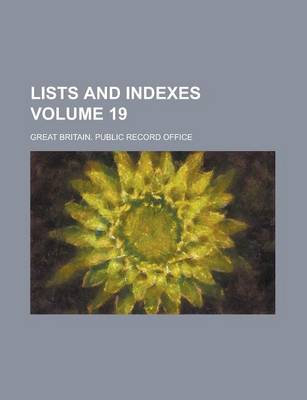 Book cover for Lists and Indexes Volume 19