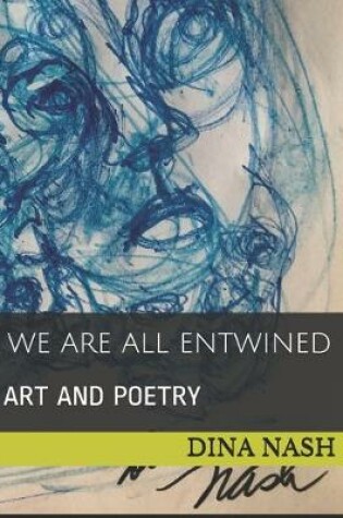 Cover of We Are All Entwined