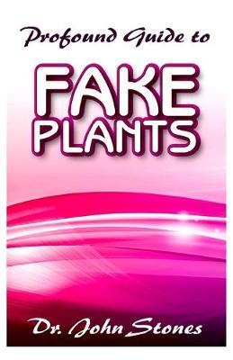 Book cover for Profound guide to Fake Plants