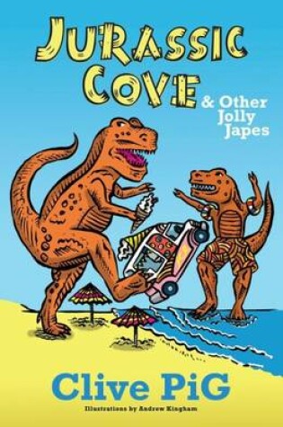 Cover of Jurassic Cove & Other Jolly Japes