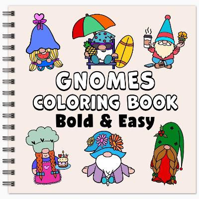 Book cover for Gnomes Bold & Easy Coloring Book