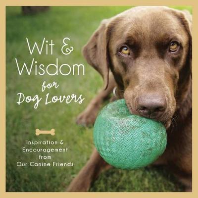 Book cover for Wit and Wisdom for Dog Lovers