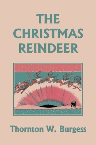 Cover of The Christmas Reindeer (Yesterday's Classics)