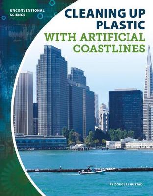 Book cover for Cleaning Up Plastic with Artificial Coastlines