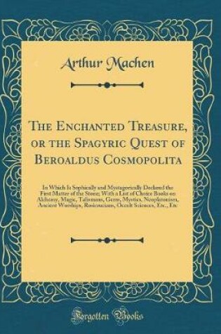 Cover of The Enchanted Treasure, or the Spagyric Quest of Beroaldus Cosmopolita