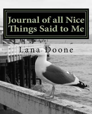 Book cover for Journal of all Nice Things Said to Me