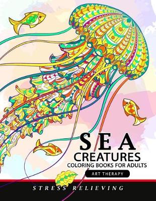 Book cover for Sea Creatures Coloring Books for Adults