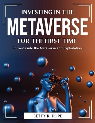 Book cover for Investing in the Metaverse for the First Time