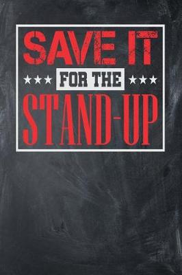 Book cover for Save it for the Stand-Up