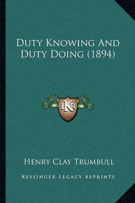 Book cover for Duty Knowing and Duty Doing (1894)