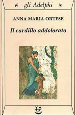 Cover of Il cardillo addolorato