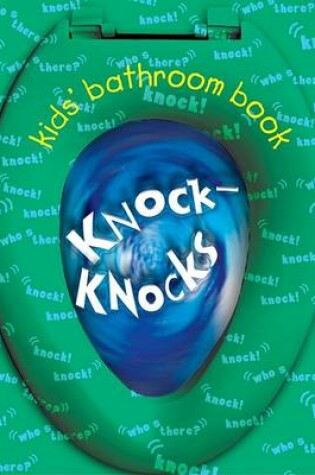 Cover of Kids Bathroom Book of Knock Knocks