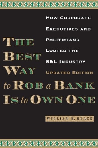 Cover of The Best Way to Rob a Bank is to Own One