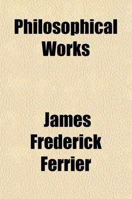 Book cover for Philosophical Works (Volume 2)