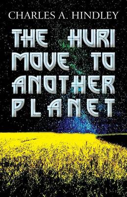 Book cover for The Huri Move to Another Planet