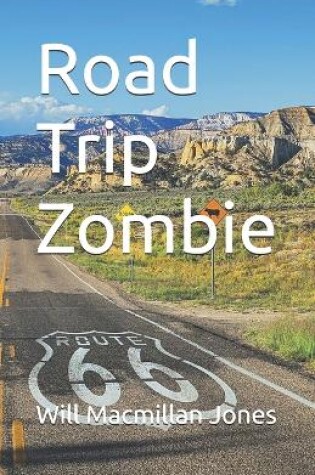 Cover of Road Trip Zombie