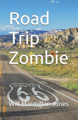 Book cover for Road Trip Zombie