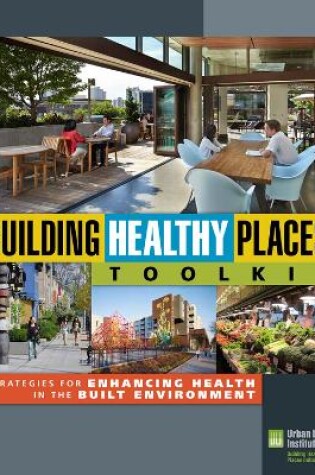 Cover of Building Healthy Places Toolkit