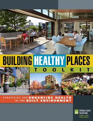 Book cover for Building Healthy Places Toolkit