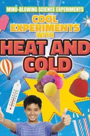 Cover of Cool Experiments with Heat and Cold