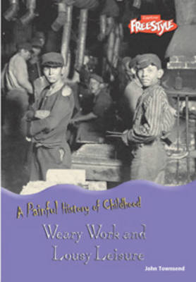 Book cover for Weary Work and Lousy Leisure