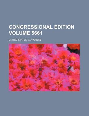 Book cover for Congressional Edition Volume 5661