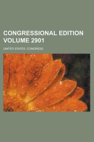 Cover of Congressional Edition Volume 2901