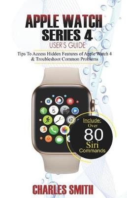 Book cover for Apple Watch Series 4 User's Guide