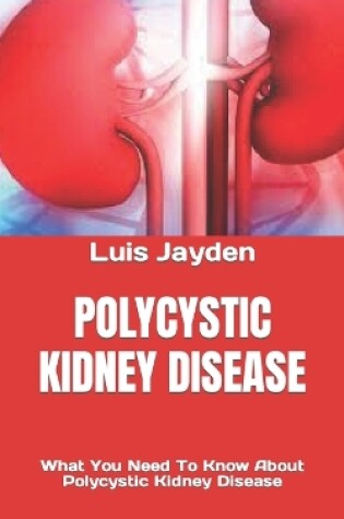 Cover of Polycystic Kidney Disease