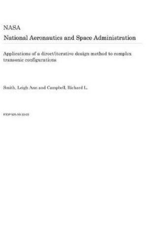 Cover of Applications of a Direct/Iterative Design Method to Complex Transonic Configurations