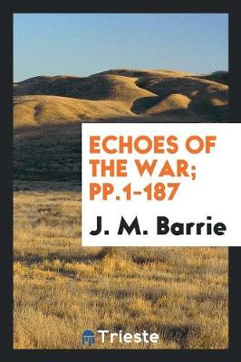 Book cover for Echoes of the War; Pp.1-187